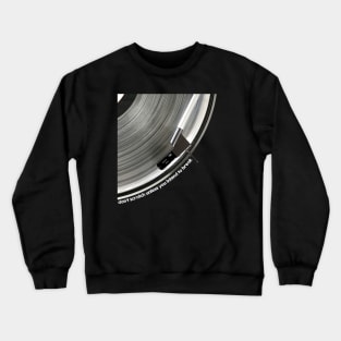 Don't Scratch. Break Dance. Crewneck Sweatshirt